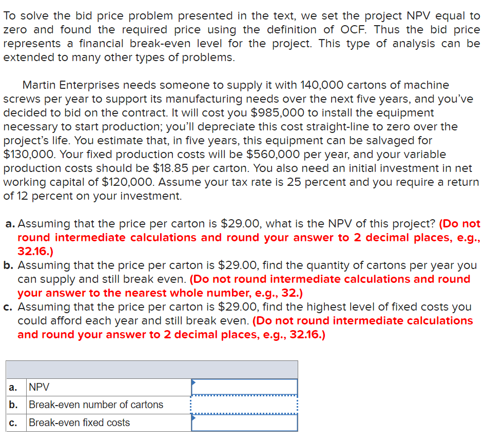  To solve the bid price problem presented in the text, we