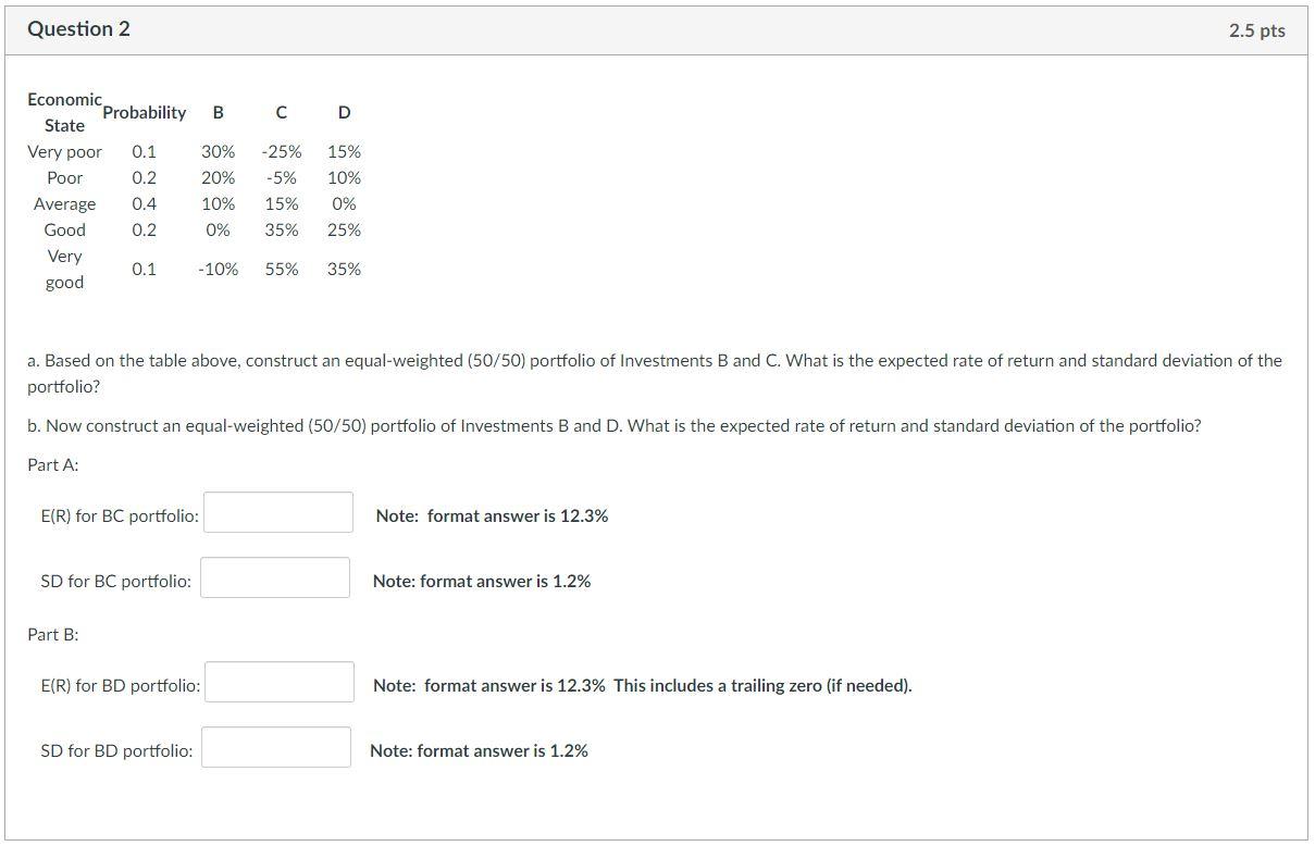 I need some help with this question please. Question 2 2.5 pts