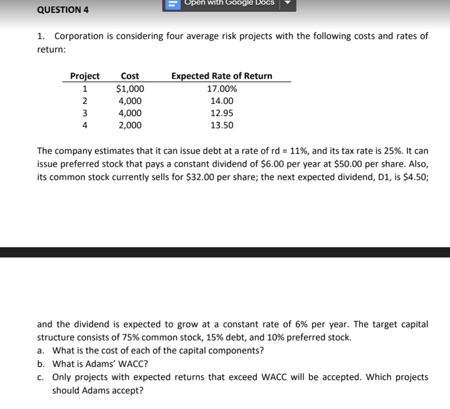 Open with Google Docs QUESTION 4 1. Corporation is considering four