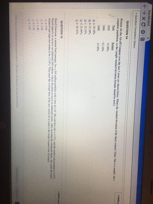  Both questions please. Status: QUESTION 14 Returns for the Alcoff Company