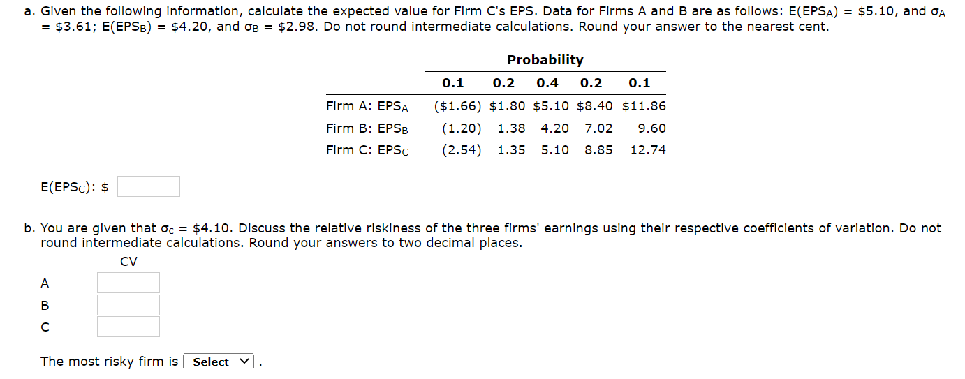 a. Given the following information, calculate the expected value for Firm