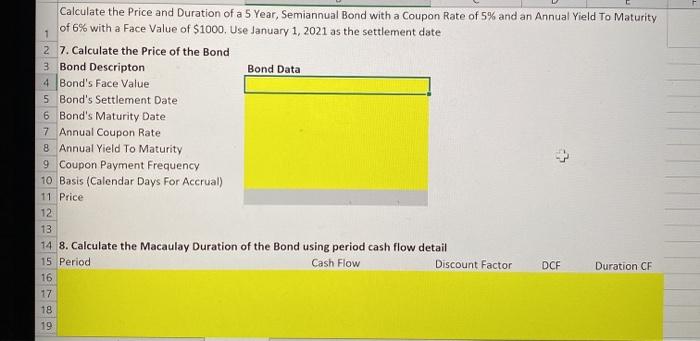  please include cell references -3 Calculate the price and Duration of