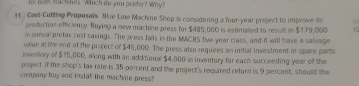 for both machines, which do you prefer? Why? 11. Cost-Cutting Proposals