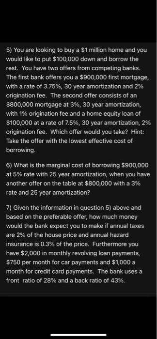  need answer for question 6 and 7 5) You are looking