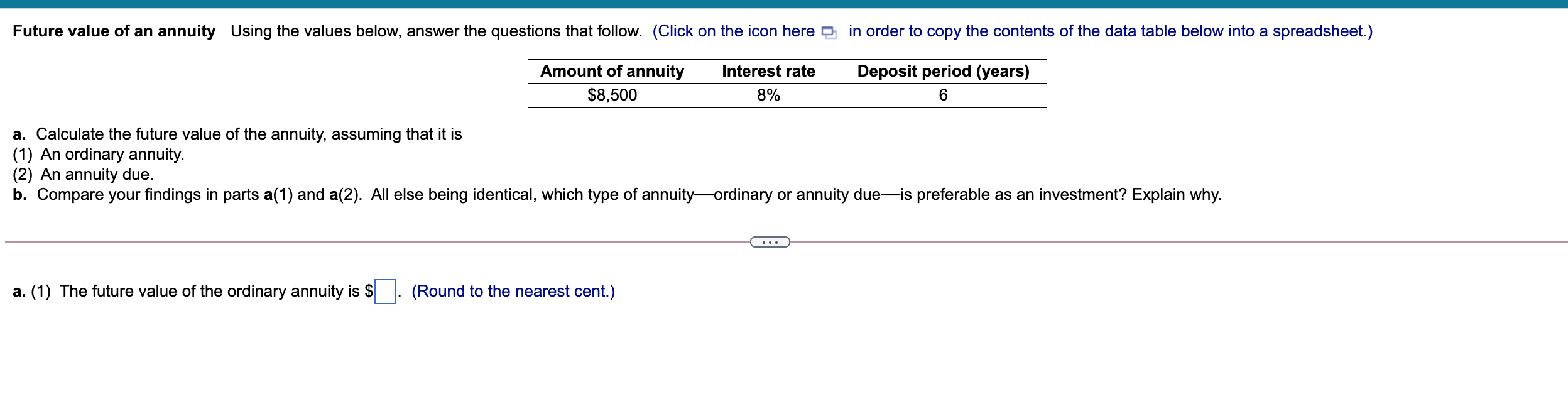 Future value of an annuity Using the values below, answer the
