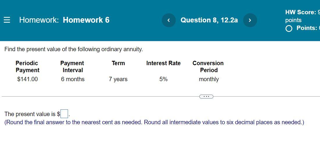 = Homework: Homework 6 Question 8, 12.2a > HW Score: points