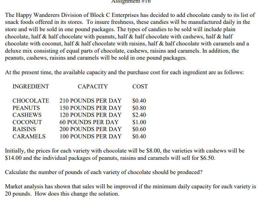 ***Use excel problem solver*** PLEASE SHOW ALL FORMULAS AND CONSTRAINTS Assignment