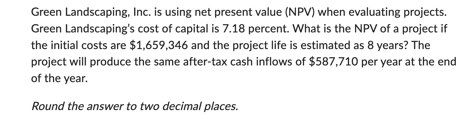 following project: The answer should be calculated to two decimal places. Green