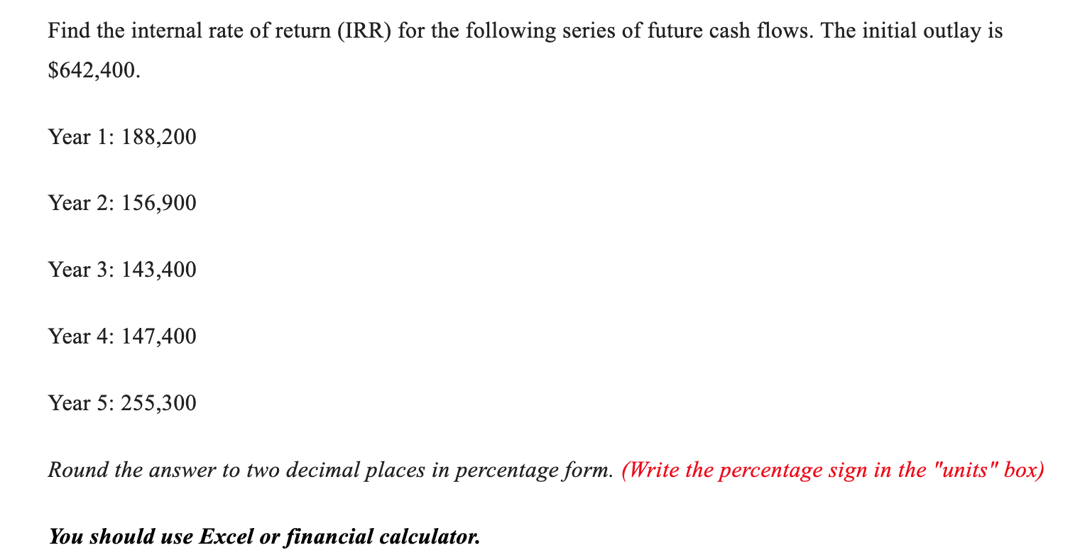 Landscaping, Inc. is using net present value (NPV) when evaluating projects. Green
