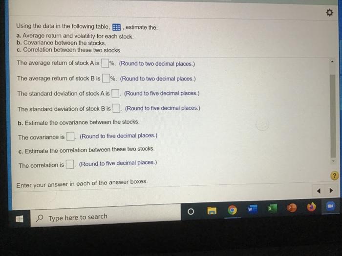  Using the data in the following table, Eestimate the: a. Average
