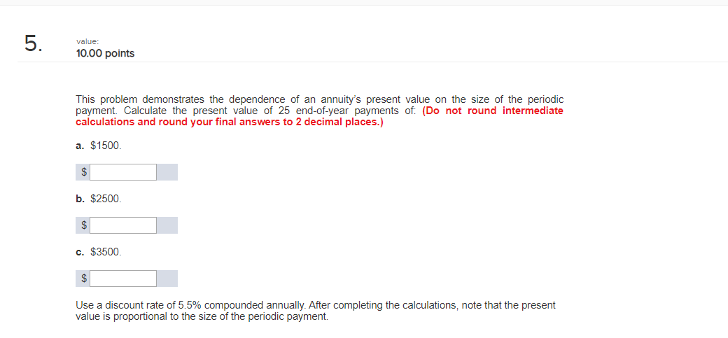 5. value: 10.00 points This problem demonstrates the dependence of an