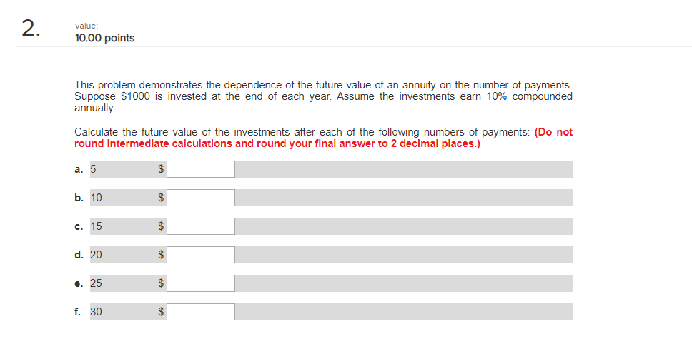 2. value: 10.00 points This problem demonstrates the dependence of the