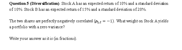 Can someone answer this question using excel? Question 5 (Diver sification). Stock