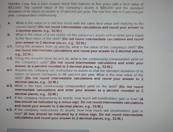  Can you please show calculations. Handler Corp. has a zero coupon