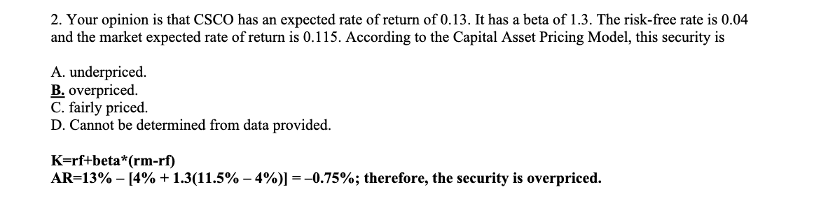 Correct answer and calculations are all there. Need an explanation on why
