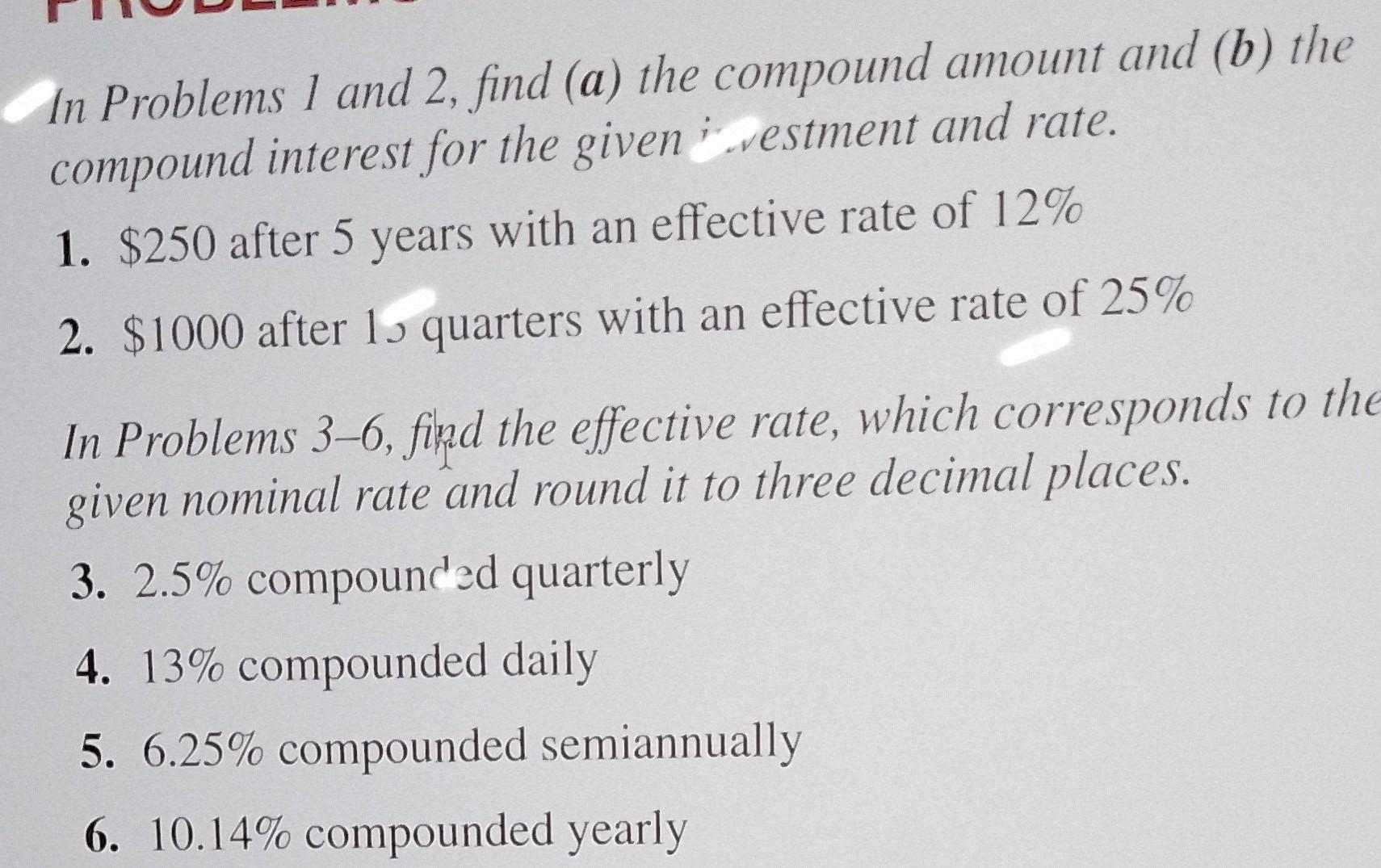 In Problems 1 and 2, find (a) the compound amount and