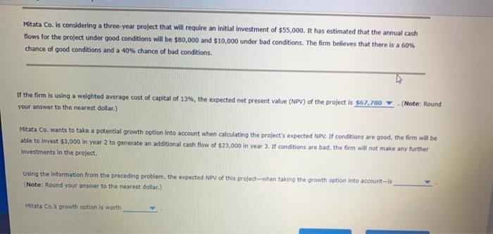  Mitata Co. is considering a three-year project that will require an