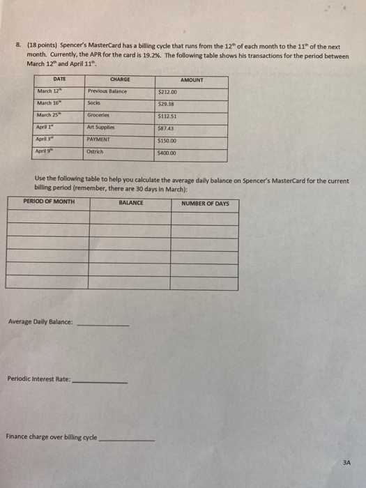  & (18 points) Spencer's MasterCard has a billing cycle that runs