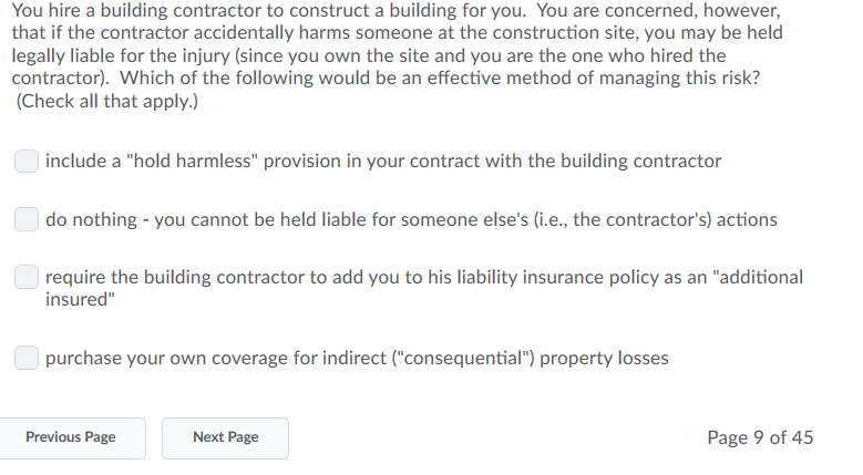  You hire a building contractor to construct a building for you.
