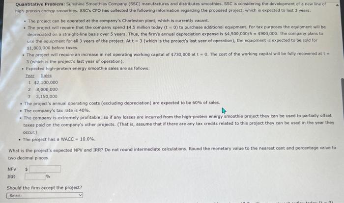  Quantitative Problemt Sunshine Smoothies Compamy (5SC) mamulactures and distributes smoothies, SSC