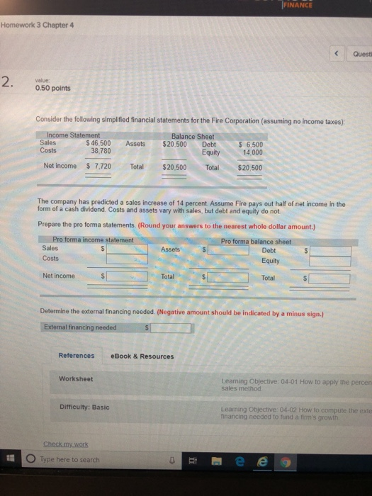  FINANCE Homework 3 Chapter 4 Quest 2. value 0.50 points Consider
