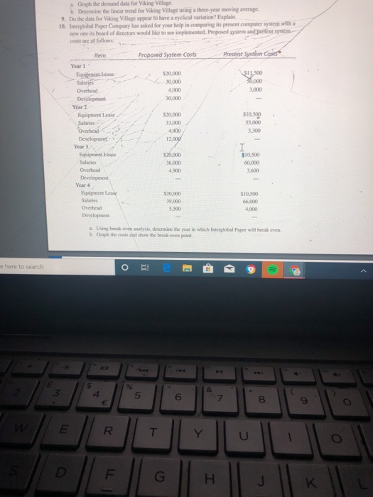  Interglobal Paper Company is considering replacing their present computer system with