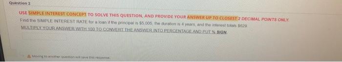  Question USE SIMPLE INTEREST CONCEPT TO SOLVE THIS QUESTION AND PROVIDE