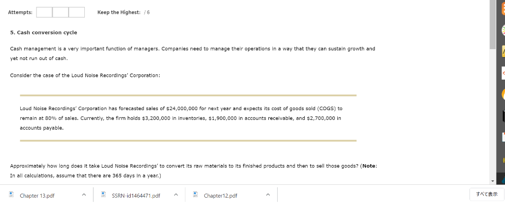  Attempts: Keep the Highest: /6 5. Cash conversion cycle Cash management