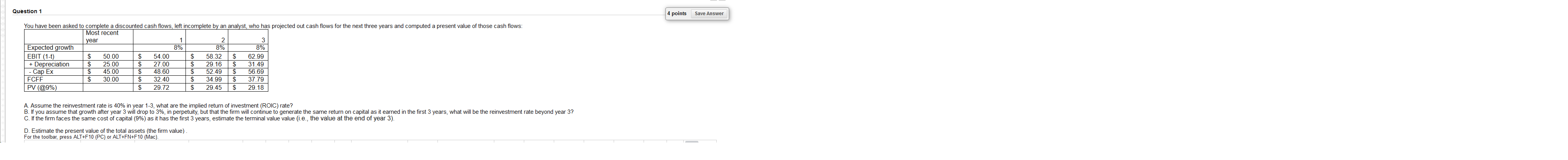  Question 1 4 points Save Answer year You have been asked