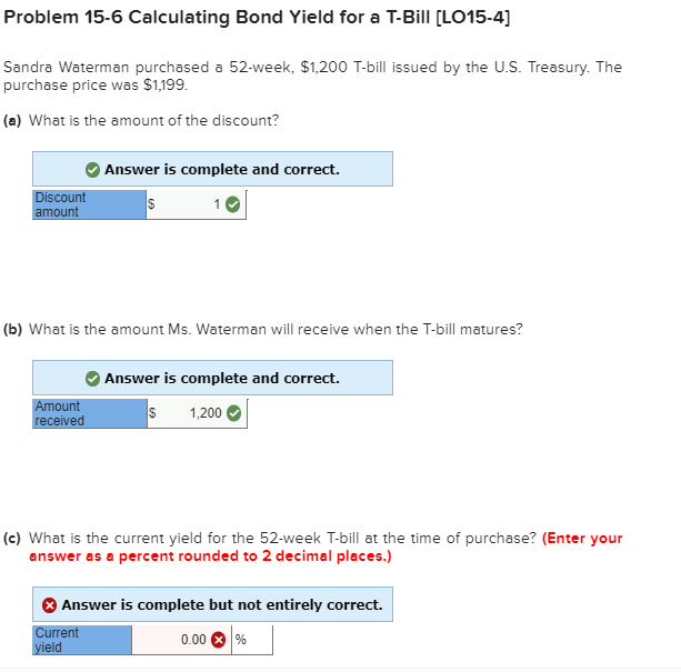  Problem 15-6 Calculating Bond Yield for a T-Bill [LO15-4] Sandra Waterman