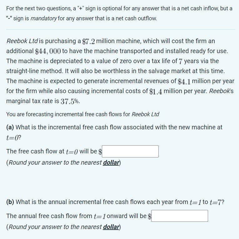  For the next two questions, a " + " sign is