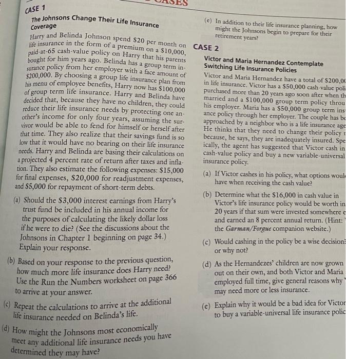 Change Their Life Insurance might the Johnsons begin to prepare for their