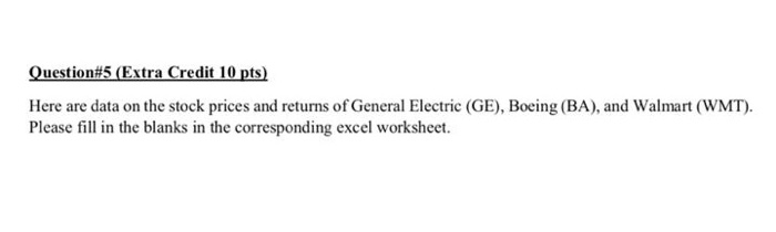  pls answer with equations Question#5 (Extra Credit 10 pts) Here are