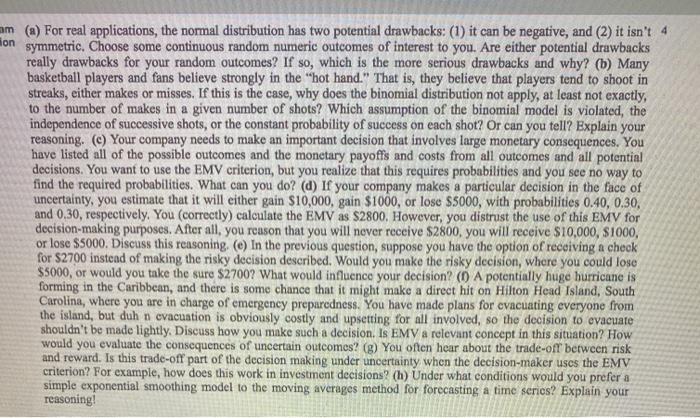  am (a) For real applications, the normal distribution has two potential