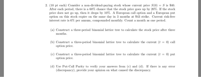 solve by Excel. Please do the tree and put the formula you
