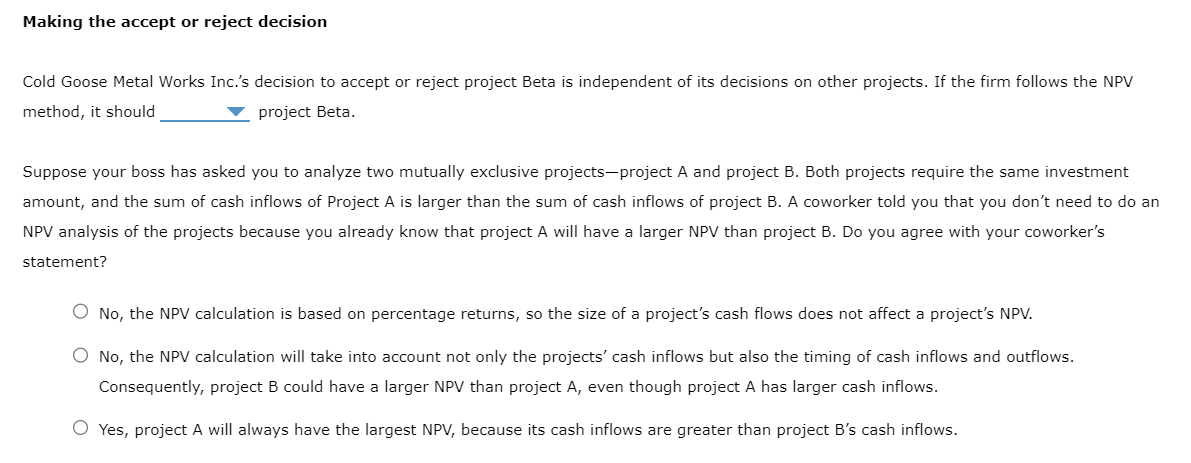 cash flows with the NPV method Consider this czese: Suppose -id Goose