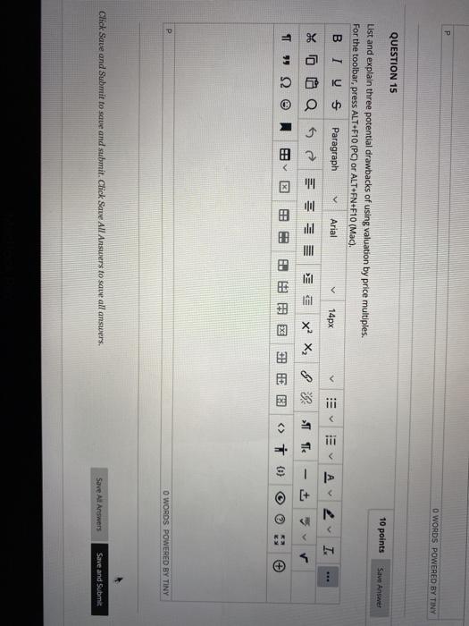  O WORDS POWERED BY TINY QUESTION 15 10 points Save Answer