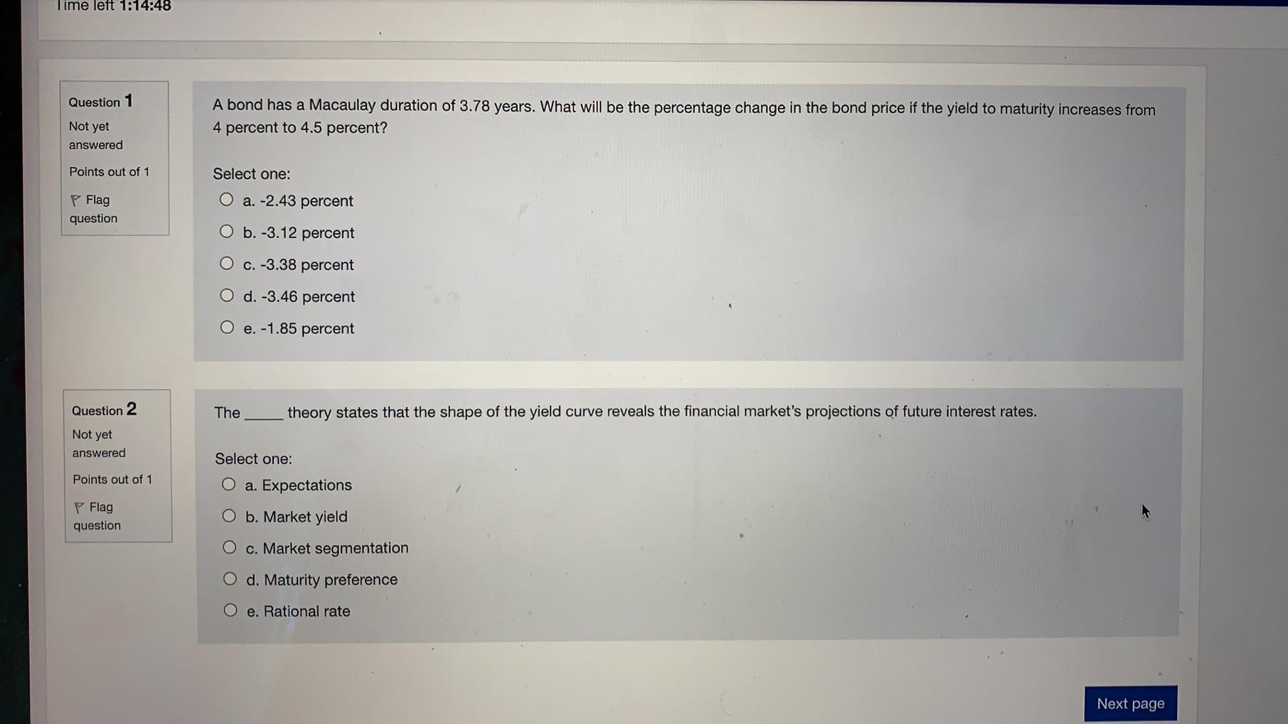 Time left 1814:48 Question 1 A bond has a Macaulay duration