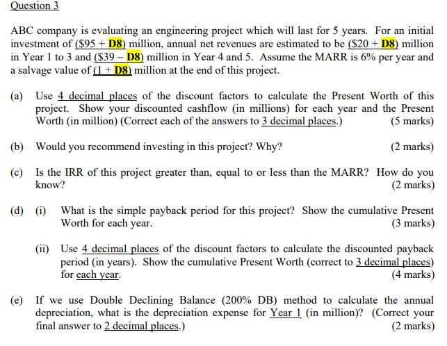 part e with clear step, with d8=0 Question 3 ABC company