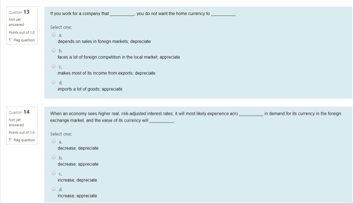answered Points out of 1.0 Value of currency in the FX mkt