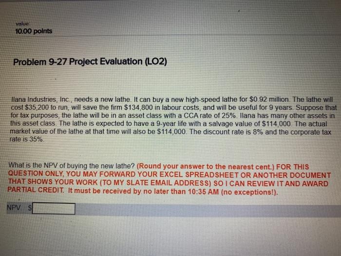  value 10.00 points Problem 9-27 Project Evaluation (LO2) lana Industries, Inc,