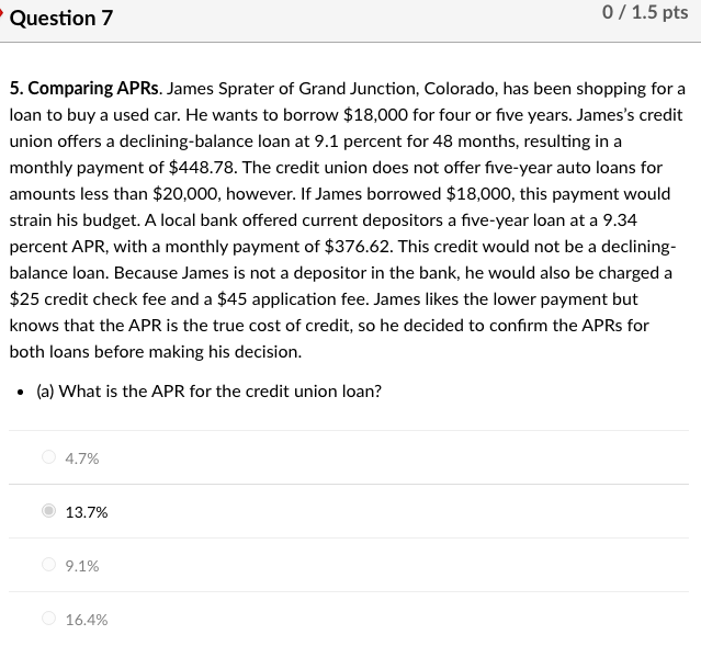  Question 7 0 / 1.5 pts 5. Comparing APRs. James Sprater
