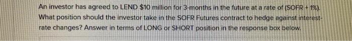 Please solve.Please show your work. Please explain your reasoning. An investor has