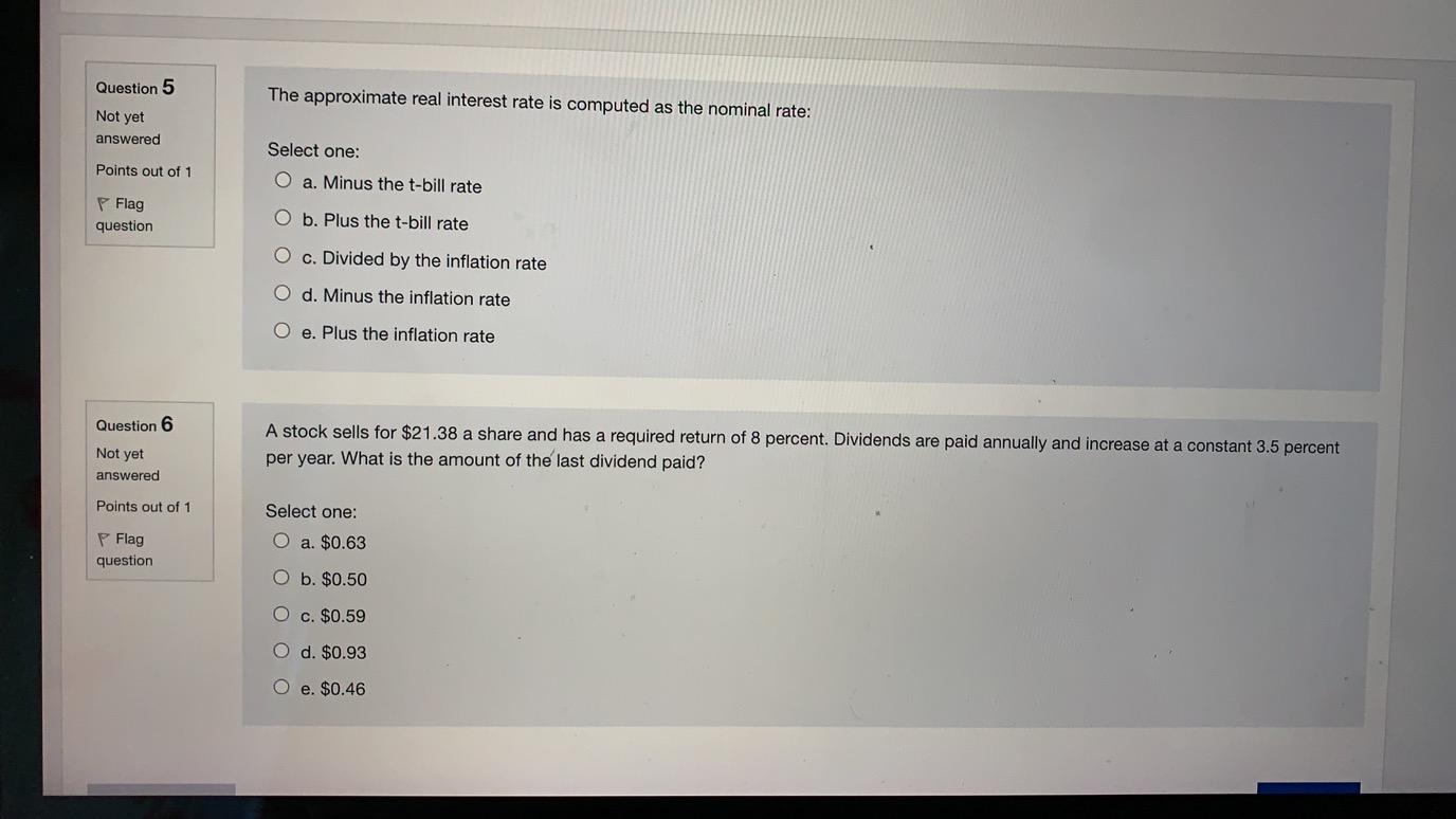Question 5 The approximate real interest rate is computed as the