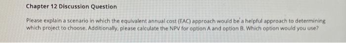 option b Chapter 12 Discussion Question Please explain a scenario in which