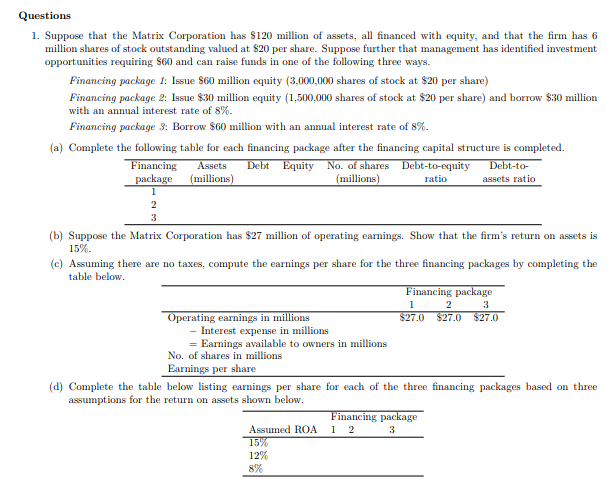 and h Questions 1. Suppose that the Matrix Corporation has $120 million