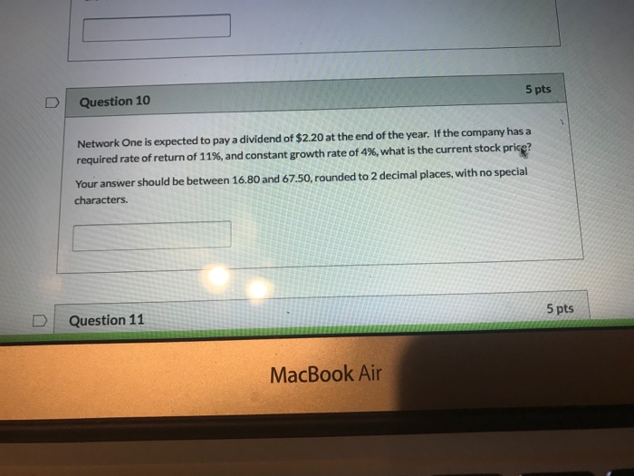  Question 10 5 pts Network One is expected to pay a