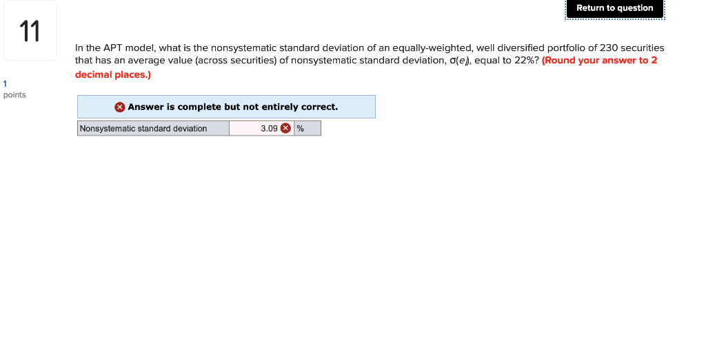  Return to question 11 In the APT model, what is the