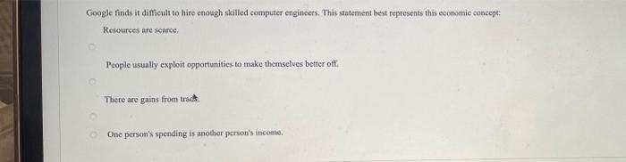  Google finds it difficult to hire enough skilled computer engineers. This