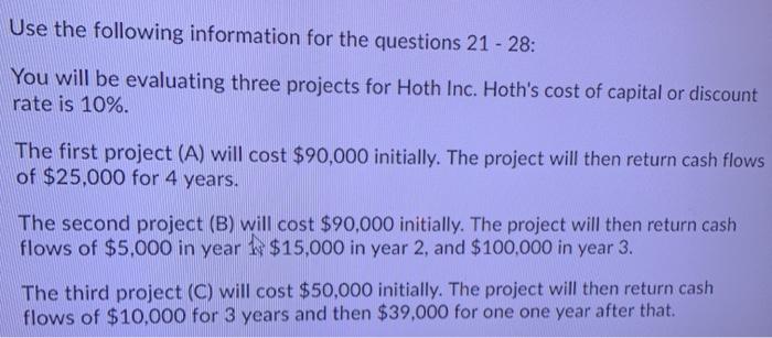 Need: A) project A's NPV B) Projects A's profitability index C)